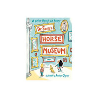 Penguin Random House Children's UK Dr. Seuss's Horse Museum (häftad, eng)
