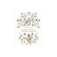 Penguin Random House Children's UK The Complete Book of the Flower Fairies (inbunden, eng)