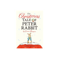 Penguin Random House Children's UK The Christmas Tale of Peter Rabbit (bok, board book, eng)