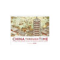 Dorling Kindersley Ltd China Through Time (inbunden, eng)