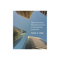 Mit press ltd Open Economy Macroeconomics in Developing Countries (inbunden, eng)