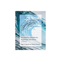 Mit press ltd Probability Models for Economic Decisions (inbunden, eng)