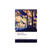 Oxford University Press An Inquiry into the Nature and Causes of the Wealth of Nations (häftad, eng)