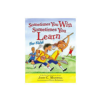 Little, Brown & Company Sometimes You Win - Sometimes You Learn For Kids (inbunden, eng)
