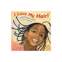 Little, Brown & Company I Love My Hair! (bok, board book, eng)