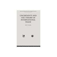 Taylor & francis ltd Uncertainty and the Theory of International Trade (häftad, eng)