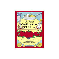 Dover publications inc. A First Cook Book for Children (häftad, eng)