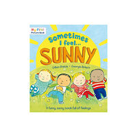 Penguin Random House Children's UK Sometimes I Feel Sunny (häftad, eng)