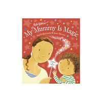Penguin Random House Children's UK My Mummy is Magic (häftad, eng)