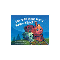 Random House USA Inc Where Do Steam Trains Sleep at Night? (inbunden, eng)