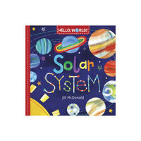 Random House USA Inc Hello, World! Solar System (bok, board book, eng)