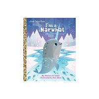 Random House USA Inc I'm a Narwhal (inbunden, eng)