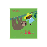 Thames & Hudson Ltd If I had a sleepy sloth (inbunden, eng)