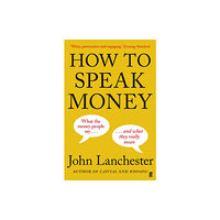 Faber & Faber How to Speak Money (häftad, eng)