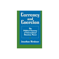 Princeton University Press Currency and Coercion (häftad, eng)