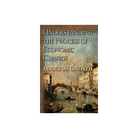Princeton University Press Understanding the Process of Economic Change (häftad, eng)