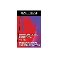 Princeton University Press Financial Crises, Liquidity, and the International Monetary System (häftad, eng)