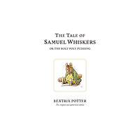 Penguin Random House Children's UK The Tale of Samuel Whiskers or the Roly-Poly Pudding (inbunden, eng)