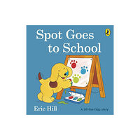 Penguin Random House Children's UK Spot Goes to School (bok, board book, eng)