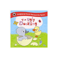 Penguin Random House Children's UK The Ugly Duckling: Ladybird First Favourite Tales (inbunden, eng)