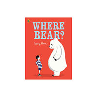 Penguin Random House Children's UK Where Bear? (häftad, eng)