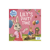 Penguin Random House Children's UK Peter Rabbit Animation: Lily's Party Time (häftad, eng)