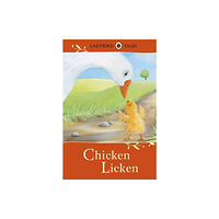 Penguin Random House Children's UK Ladybird Tales: Chicken Licken (inbunden, eng)