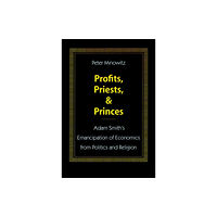 Stanford university press Profits, Priests, and Princes (inbunden, eng)