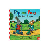 Nosy Crow Ltd Pip and Posy: The Super Scooter (häftad, eng)