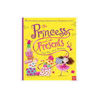 Nosy Crow Ltd The Princess and the Presents (häftad, eng)