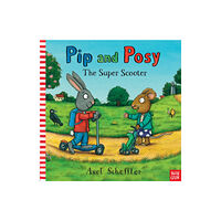 Nosy Crow Ltd Pip and Posy: The Super Scooter (bok, board book, eng)