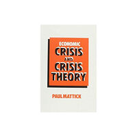 The Merlin Press Ltd Economic Crisis and Crisis Theory (häftad, eng)