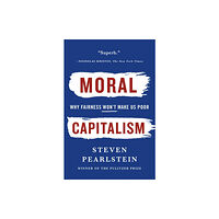 St. Martins Press-3PL Moral Capitalism (häftad, eng)