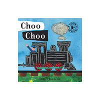 Walker Books Ltd Choo Choo (bok, board book, eng)