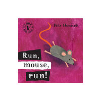 Walker Books Ltd Run, Mouse, Run! (bok, board book, eng)