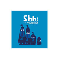 Walker Books Ltd Shh! We Have a Plan (bok, board book, eng)