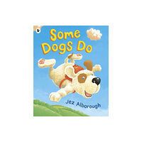 Walker Books Ltd Some Dogs Do (häftad, eng)