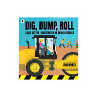 Walker Books Ltd Dig, Dump, Roll (häftad, eng)