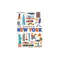Walker Books Ltd My First Book of New York (inbunden, eng)
