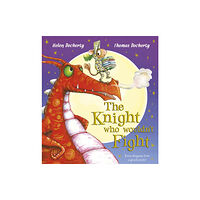 Scholastic The Knight Who Wouldn't Fight (häftad, eng)