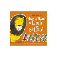 Scholastic How to Hide a Lion at School (häftad, eng)