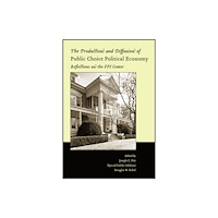 John Wiley And Sons Ltd The Production and Diffusion of Public Choice Political Economy (inbunden, eng)