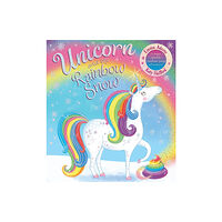 Scholastic Unicorn and the Rainbow Snow: a super sparkly rainbow poop adventure (PB (häftad, eng)