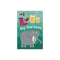 Penguin Random House Children's UK Early Learning: Big and Little (inbunden, eng)