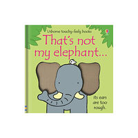 Usborne Publishing Ltd That's not my elephant… (bok, board book, eng)