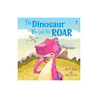 Usborne Publishing Ltd Dinosaur Who Lost His Roar (häftad, eng)