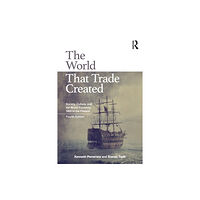 Taylor & francis ltd The World That Trade Created (häftad, eng)