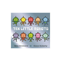Hachette Children's Group Ten Little Robots (häftad, eng)