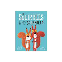 Hachette Children's Group The Squirrels Who Squabbled (häftad, eng)