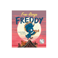 Hachette Children's Group Free-Range Freddy (inbunden, eng)